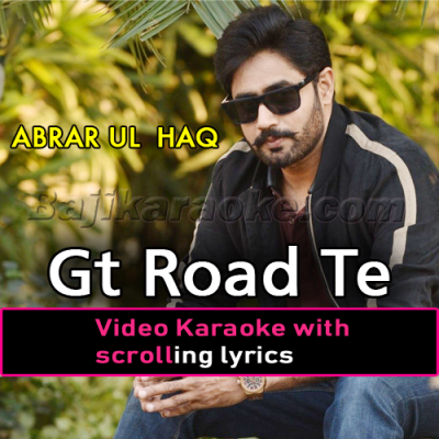 Gt road te breakan - Video Karaoke Lyrics